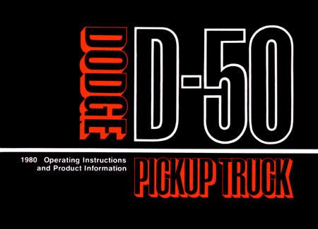1980 Dodge Ram 50 Truck Owners Manual User Guide Reference Operator 