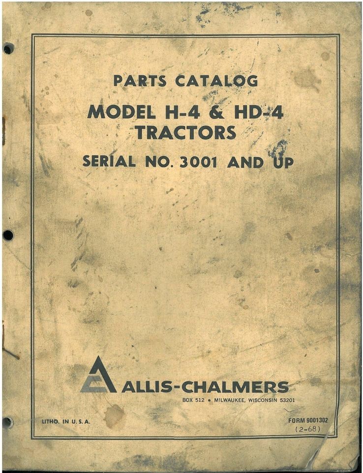 ALLIS CHALMERS H 4 & HD 4 TRACTOR PARTS MANUAL   H4 HD4   SERIAL No 