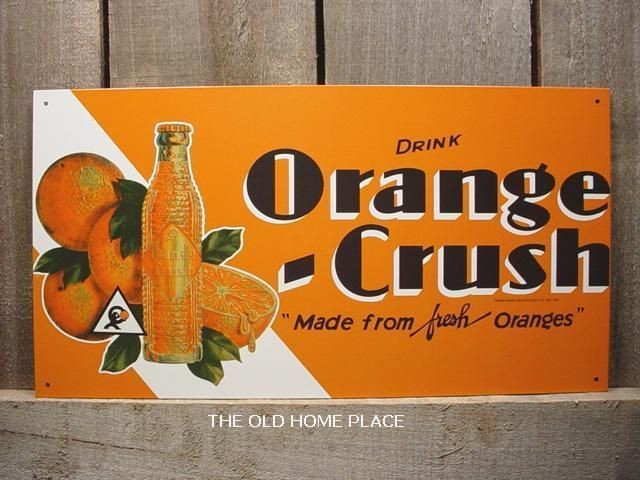 METAL DRINK ORANGE CRUSH FROM FRESH ORANGES TIN SODA GARAGE BAR SIGN