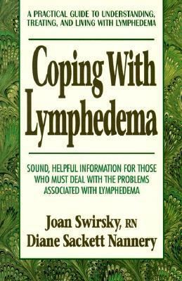 Coping with Lymphedema by Diane Sackett Nannery, Joan Swirsky