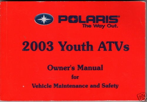 2003 POLARIS ATV 4 WHEELER YOUTH OWNERS MANUAL NEW