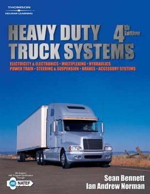 Heavy Duty Truck Systems by Andrew Norman, Ian Andre