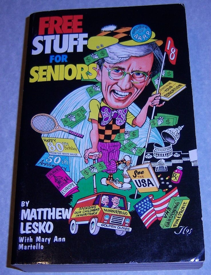 FREE STUFF FOR SENIORS MATTHEW LESKO 1ST ED #10753