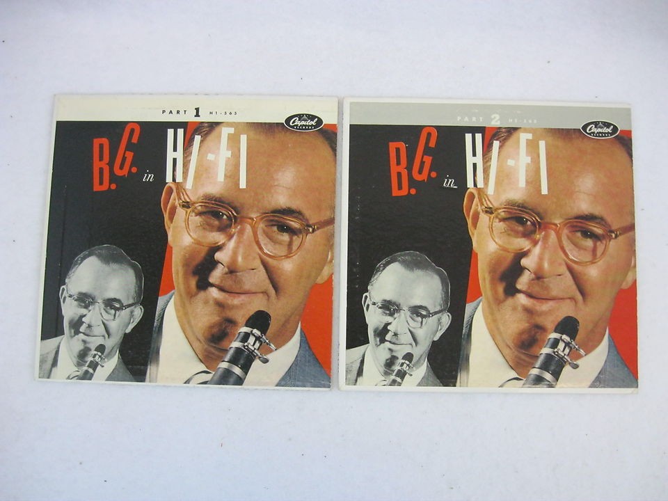 Benny Goodman B.G. IN HI FI Part 1/2 Capitol H1 565/H2 565 2 10s Very 