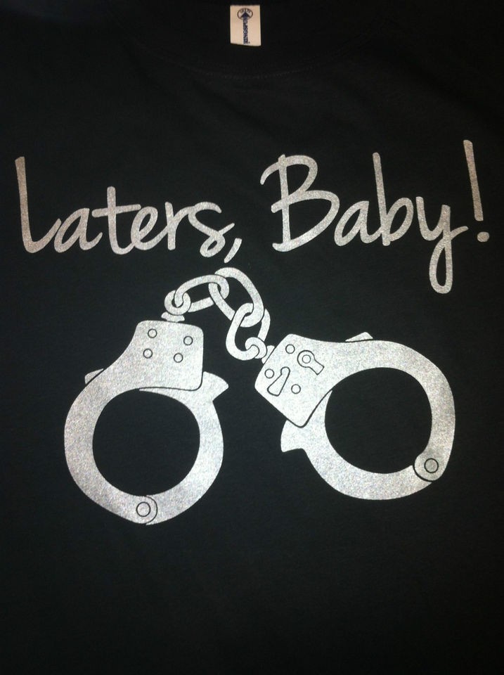 WOMENS LADIES T SHIRT Silver LATERS, BABY CUFFS 50 SHADES OF GREY 