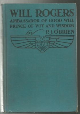 WILL ROGERS Ambassador of Good Will   PJ OBrien (1935)