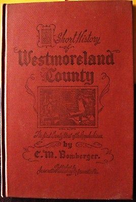 Book, A short history of Westmoreland County C. M. Bomberger