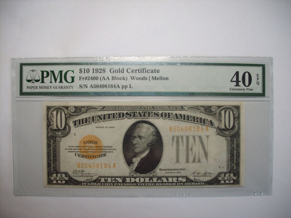 1928 $ 10 gold certificate pmg 40epq woods mellon time