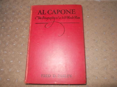 al capone biography of a self made man fred pasley