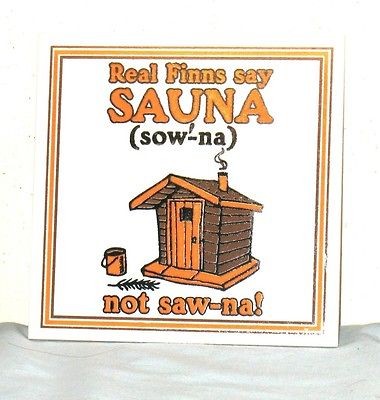 Finnish Sauna Tile Trivet Real Finns Say Sauna Finland Bergquist 