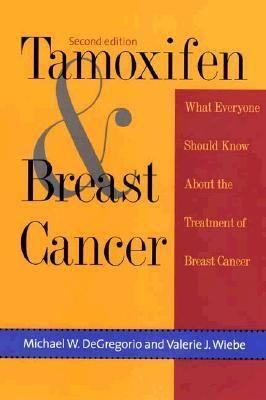 Tamoxifen and Breast Cancer (Yale Fastback Series), Dr. Michael W 