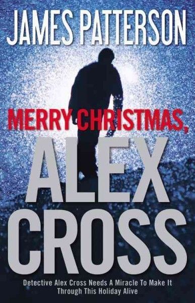 Merry Christmas Alex Cross by James Patterson 2012 Hardcover