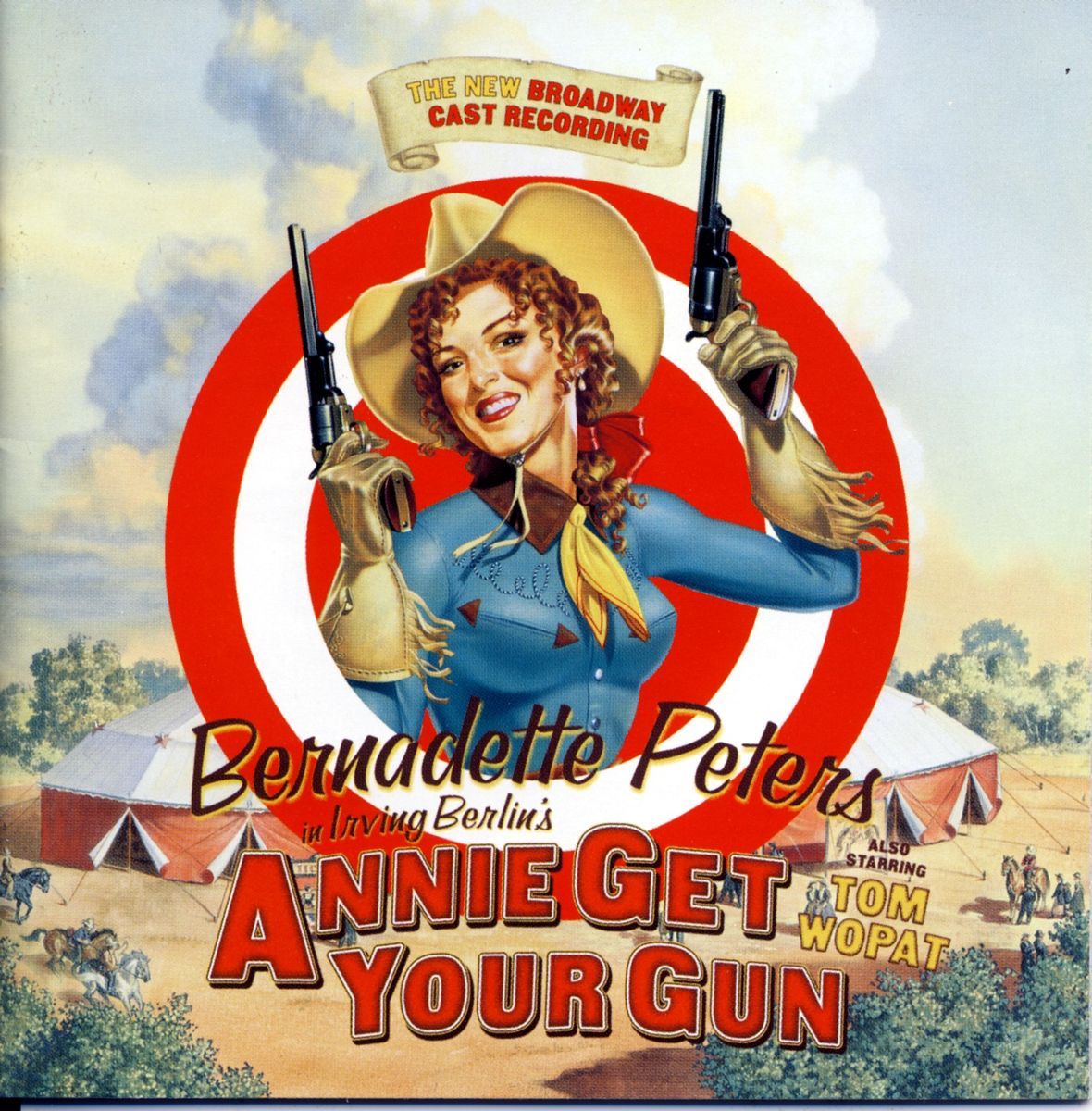 Annie Get Your Gun 1999 Broadway Cast CD Bernadette Peters Tom Wopat 