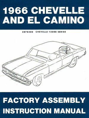 chevelle el camino 1966 assembly manual 66 malibu ss time