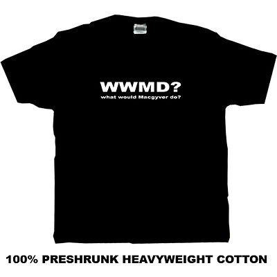 wwmd what would macgyver do t shirt