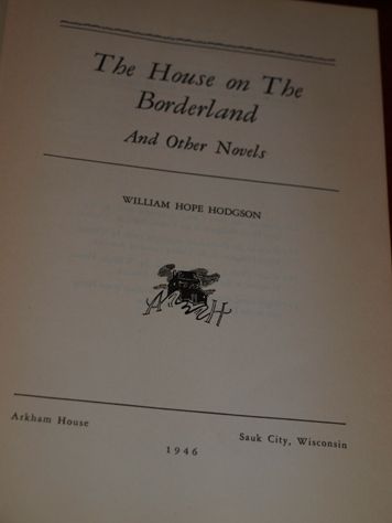 William Hope Hodgson 1st Edition House on Borderland