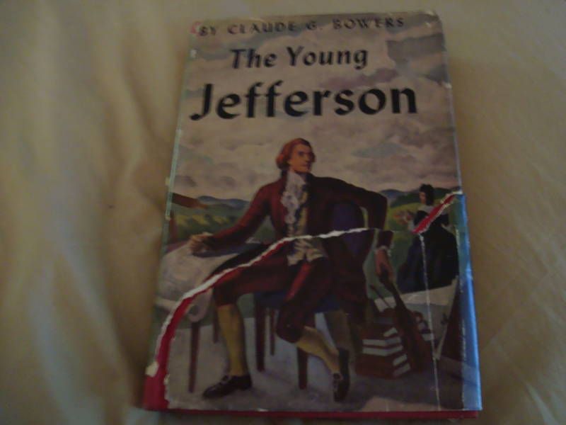 1945 The Young Jefferson by Claude G Bowers HCDJ