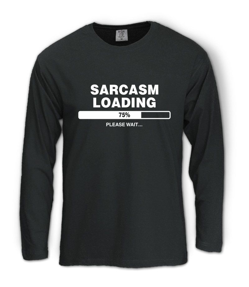 Sarcasm Loading Long Sleeves T Shirt  Computer Geek Humor