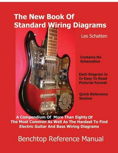  Book of Standard Wiring Diagrams for Guitar/Bass Pickups, Les Schatten