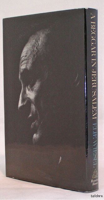 Beggar in Jerusalem   Elie Wiesel  1st/1st  First Edition  1970