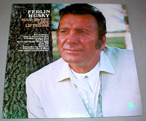 Ferlin Husky SEALED LP Your Sweet Love Lifted Me