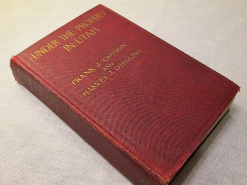  Prophet in Utah RARE Old Utah Mormon Book by Frank J Cannon