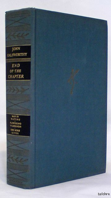 End of The Chapter John Galsworthy 1934  U S