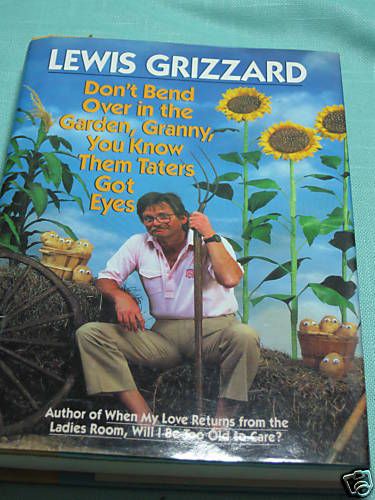 Books DonT Bend Over in The Garden Granny L Grizzard