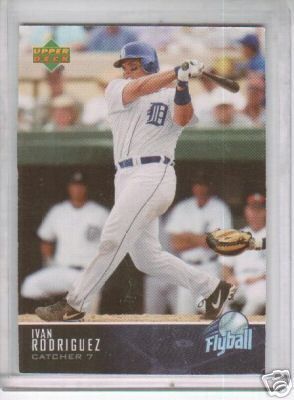 05 Upper Deck Flyball Ivan Rodriguez Detroit Tigers