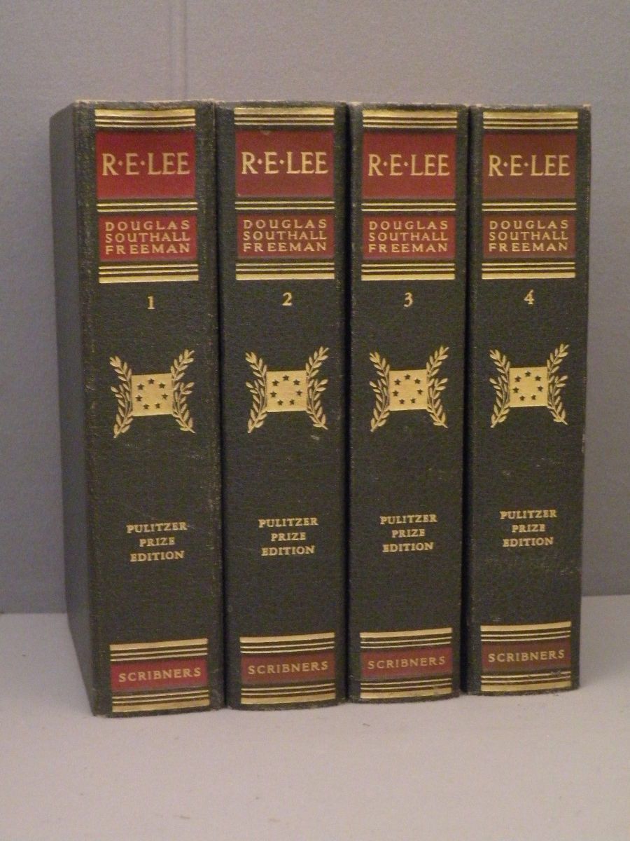 Lee Biography Robert E. Lee Douglas Southall Freeman Pulitzer