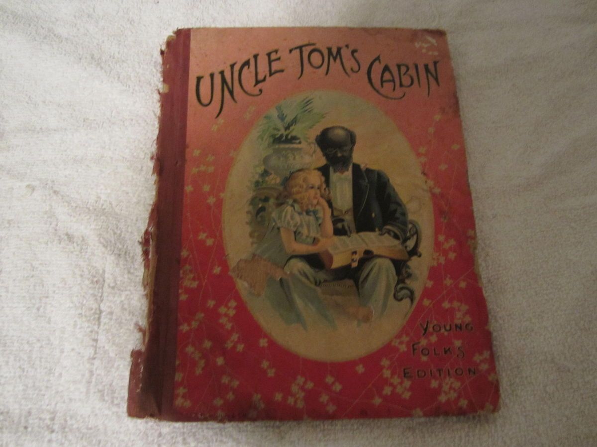 Early 1900s M A Donahue Uncle Tom’s Cabin Hardcover Book Harriet Beecher Stowe  