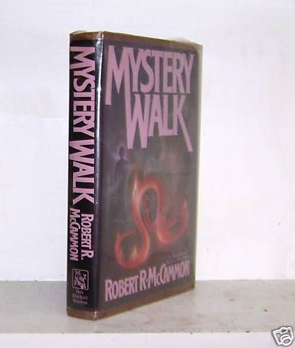 MYSTERY WALK , by Robert R. McCammon …… This book was published