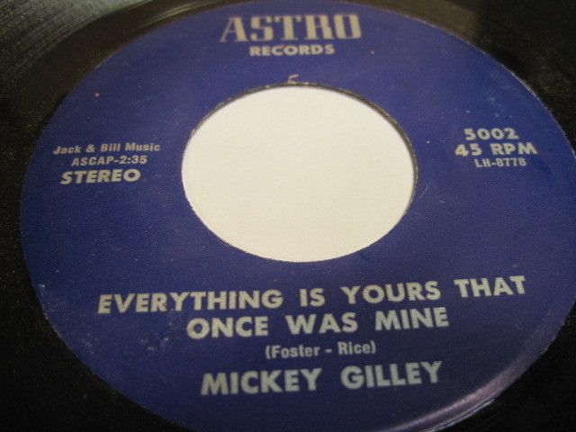 Mickey Gilley Everything Is Yours That Once Was Mine Astro Houston