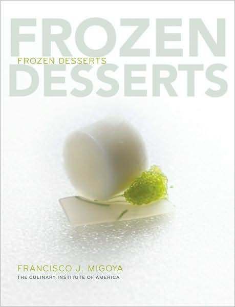 Frozen Desserts by Francisco J Migoya Hardcover