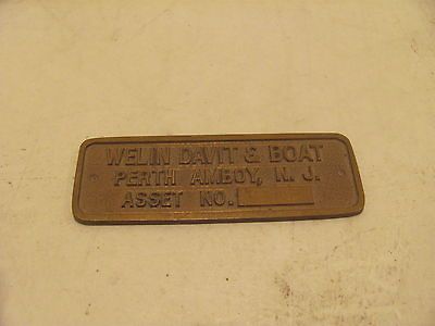 Welin Davit & Boat Corp.,Perth Amboy, NJ Asset No  Brass I.D. Plate