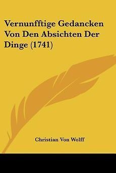 Vernunfftige Gedancken Von Den Absichten Der Dinge (1741) NEW