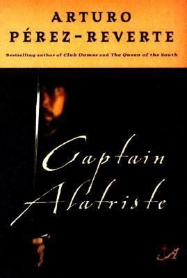 Captain Alatriste by Arturo Perez Reverte HC DJ