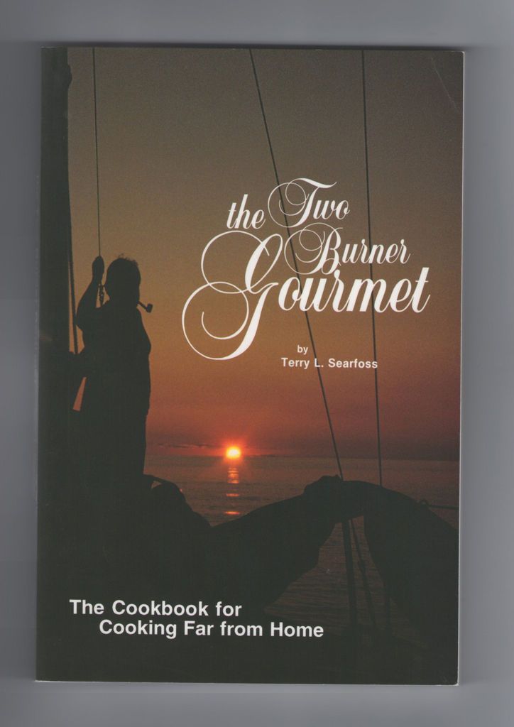 SIGNED Two Burner Gourmet Boaters Campers RVers Survivalist Quick Easy