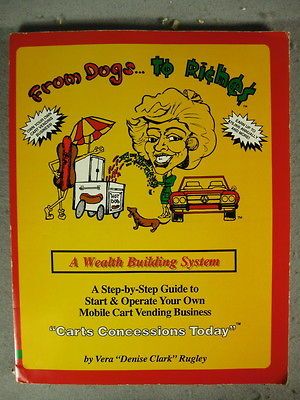 From Dogs to Riches Step By Step Guide to Start & Operate Mobile