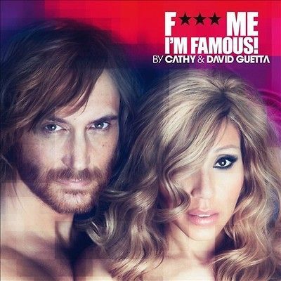 DAVID GUETTA/CATHY &   F*** ME IM FAMOUS IBIZA MIX 2012 *   NEW CD