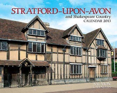 STRATFORD UPON  AVON   2013 CALENDAR   19.7X24.8cm